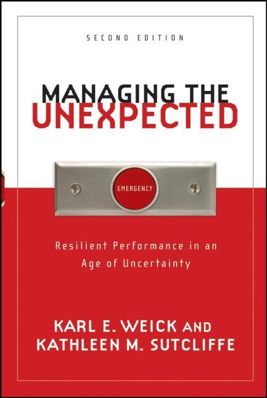 Kathleen M. Sutcliffe Managing The Unexpected