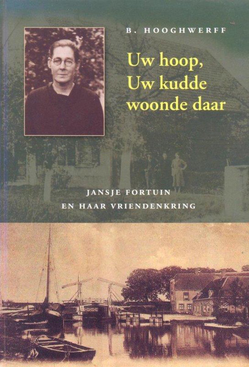 B. Hooghwerff Uw Hoop, Uw Kudde Woonde Daar