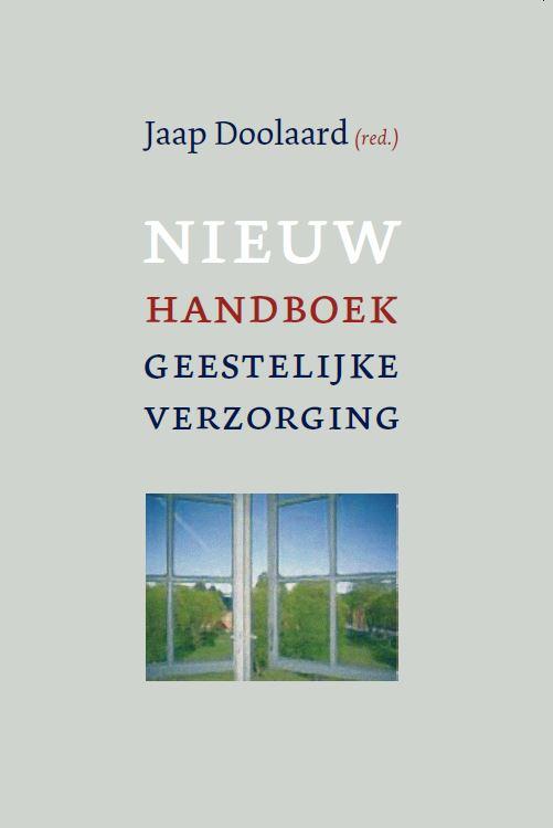 Jaap Doolaard Nieuw Handboek Geestelijke Verzorging In Zorginstellingen
