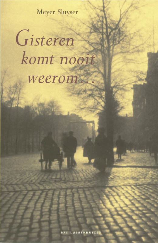 boekenbalie_9789059371873_cover Gisteren komt nooit weerom...