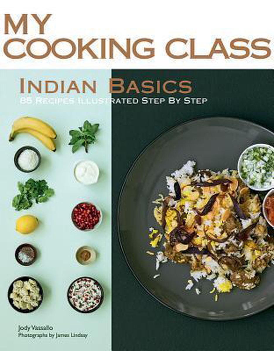 My Cooking Class: Indian Basics