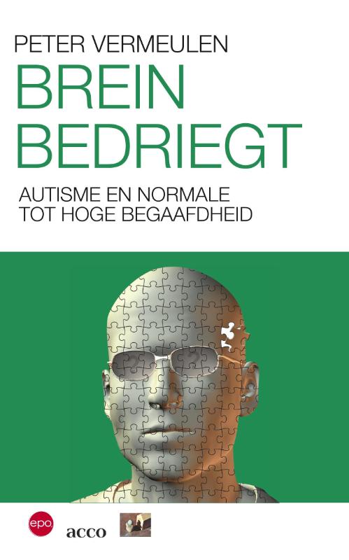 Brein bedriegt. Autisme en normale tot hoge begaafdheid