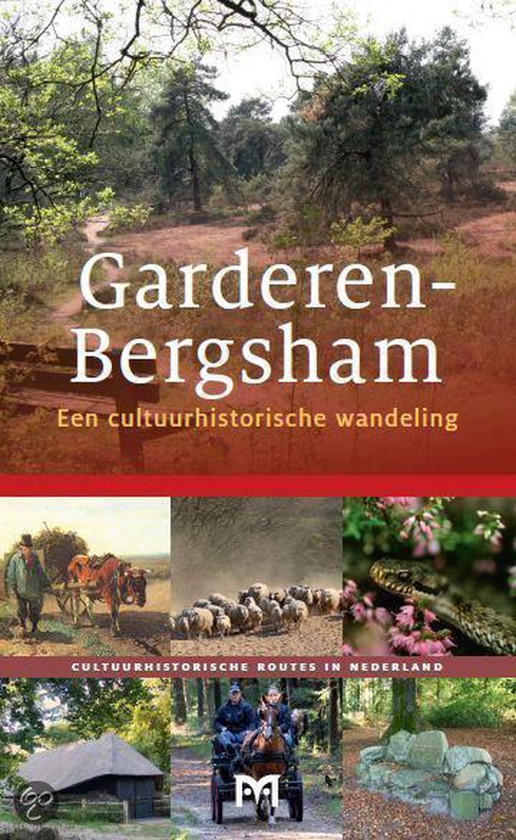 Garderen-Bergsham. Een cultuurhistorische wandeling