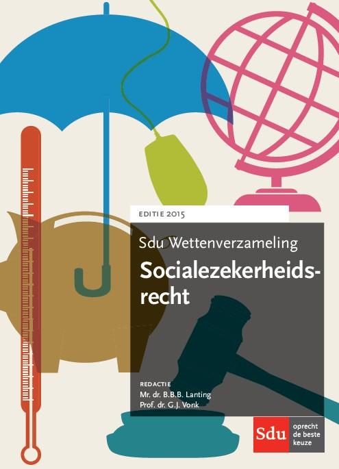 Sdu wettenverzameling socialezekerheidsrecht 2015