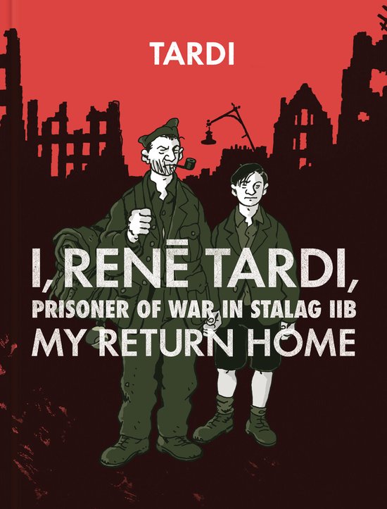 I, Rene Tardi, Prisoner Of War At Stalag Iib Vol. 2