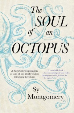 Sy Montgomery The Soul Of An Octopus