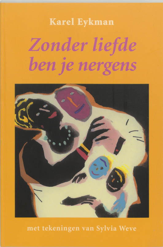 Zonder Liefde Ben Je Nergens