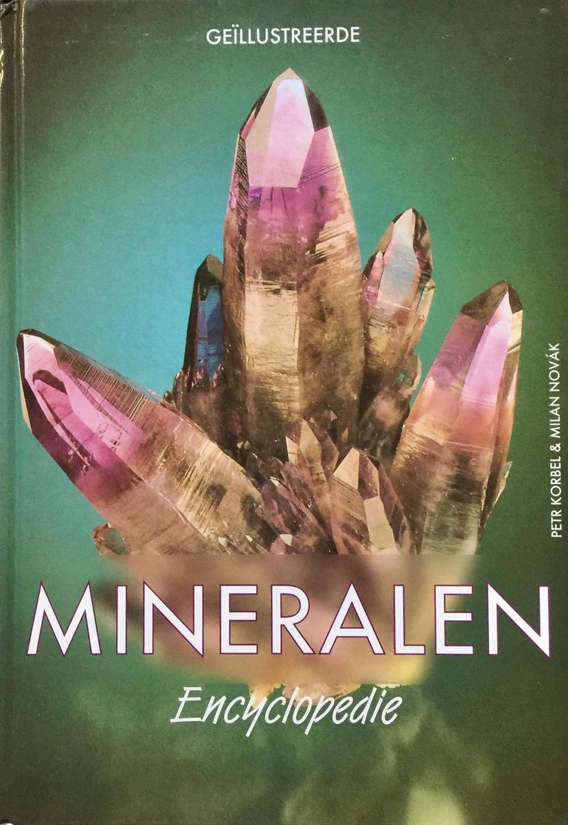 Geïllustreerde Mineralen Encyclopedie.