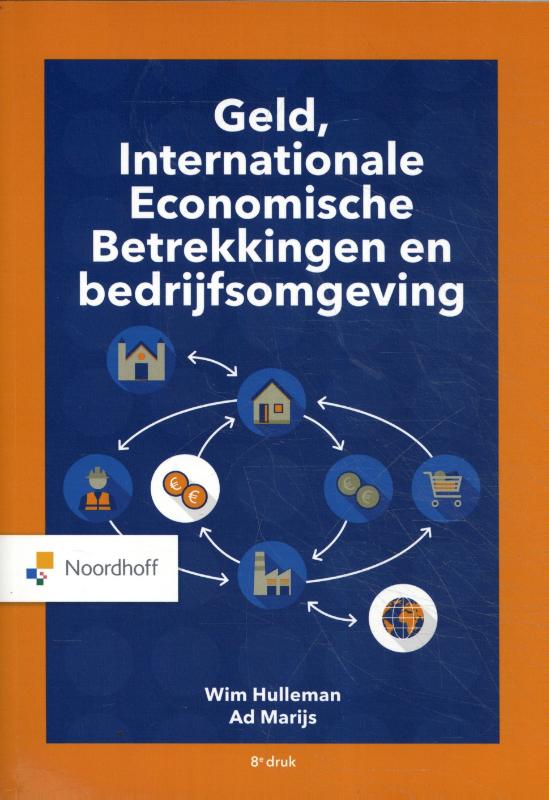 boekenbalie_9789001590987_cover Geld, internationale economische betrekkingen en bedrijfsomgeving / Serie algemene economie en bedrijfsomgeving