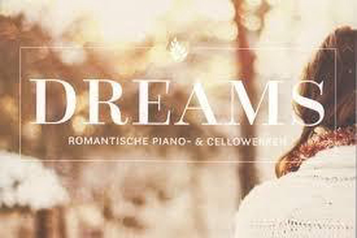 DREAMS (Piano- en cellowerken door Lisa Franken)