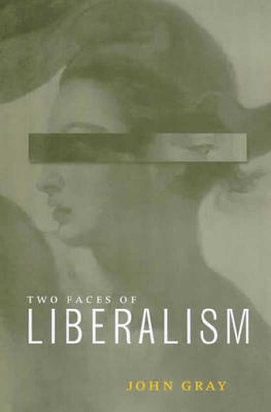 The Two Faces of Liberalism