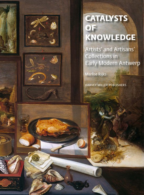 Artists’ and Artisans’ Collections in Early Modern Antwerp