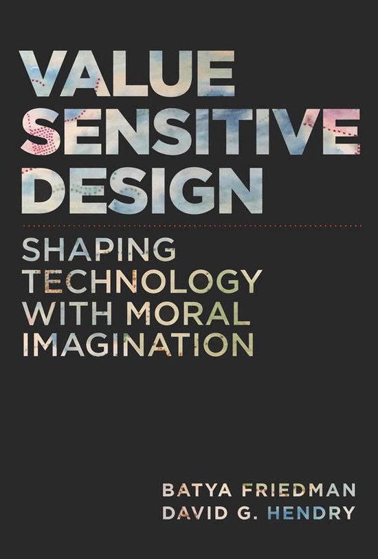 Batya Friedman Value Sensitive Design