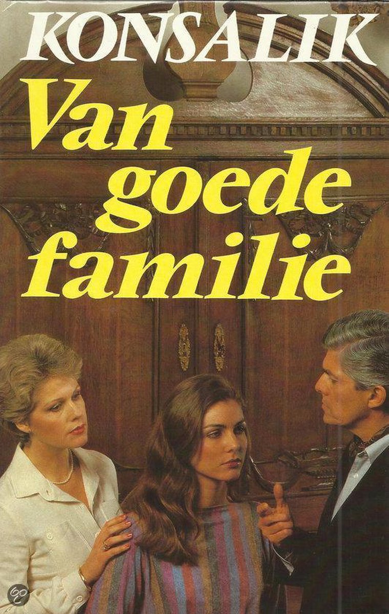 Heinz G. Konsalik Van Goede Familie thumbnail