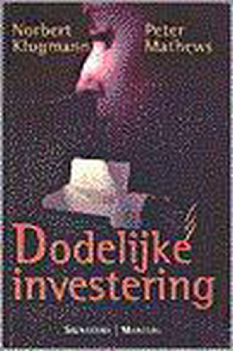 Dodelijke investering