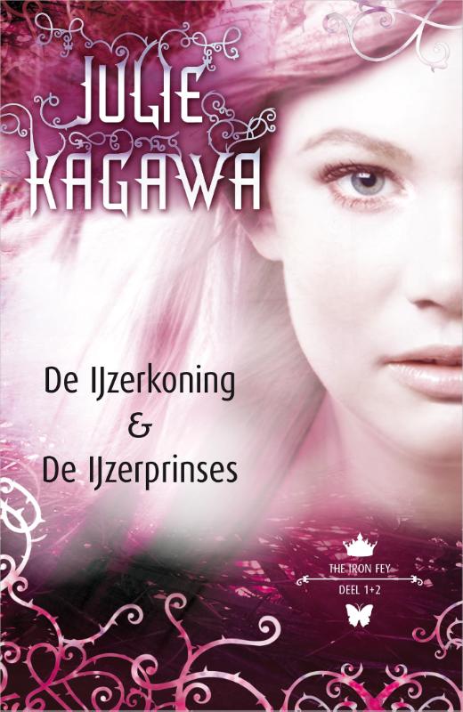 Iron Fey Omnibus 1+2 -   De IJzerkoning; De IJzerprinses