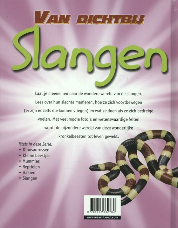 Slangen / Van dichtbij achterkant