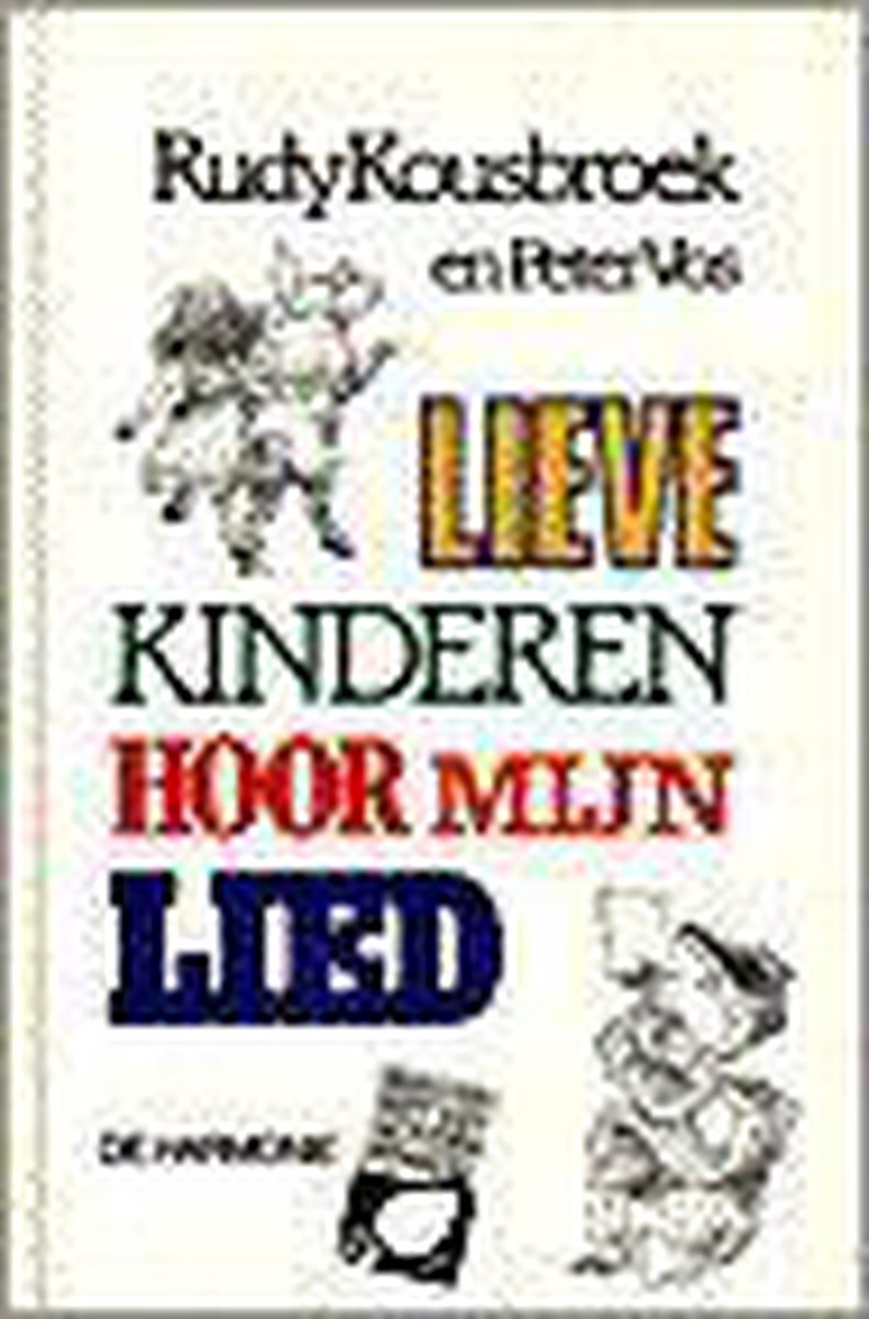 boekenbalie_9789061694045_cover LIEVE KINDEREN, HOOR LIED