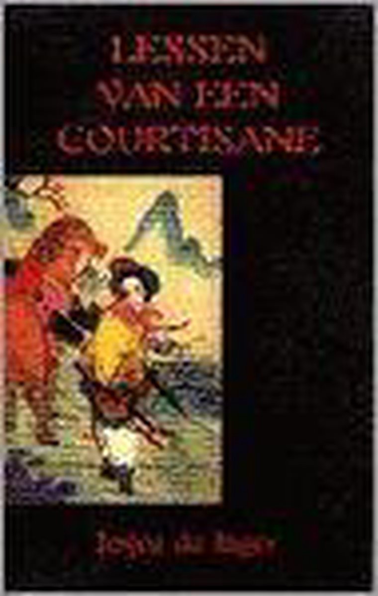 boekenbalie_9789062290475_cover Lessen van een courtisane