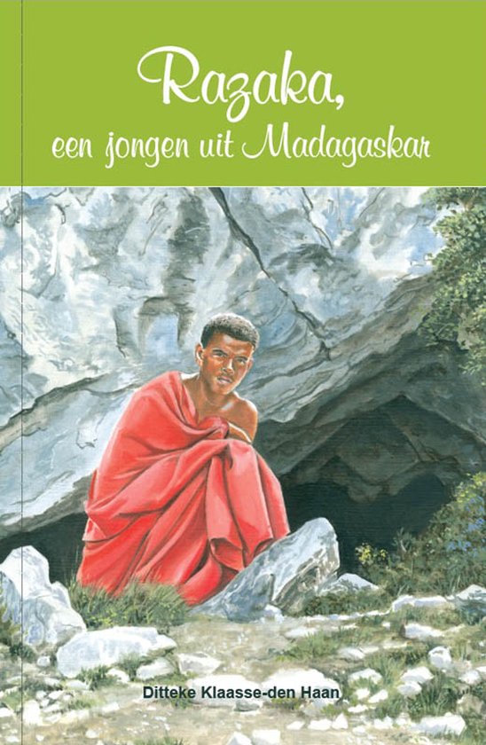Klaasse-Den Haan Ditteke Razaka Een Jongen Uit Madagaskar