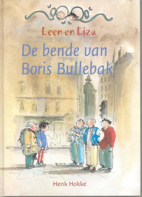 De bende van Boris Bullebak / Leen en Liza