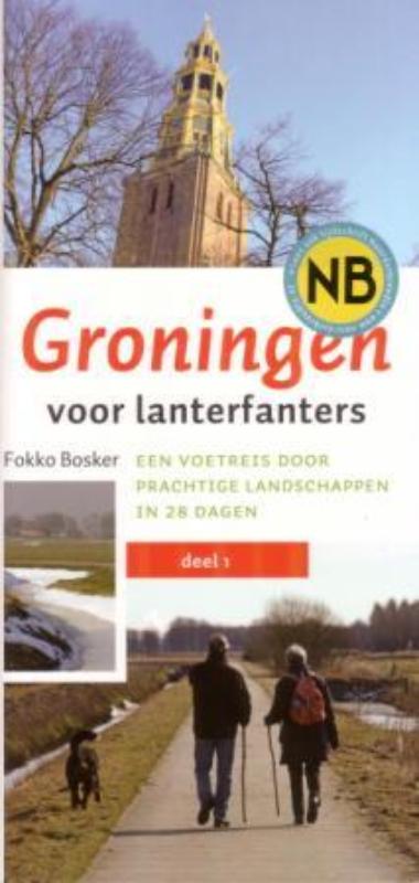 Groningen voor lanterfanters 14 wandelingen rondom de stad