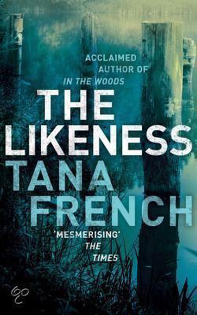 Tana French The Likeness