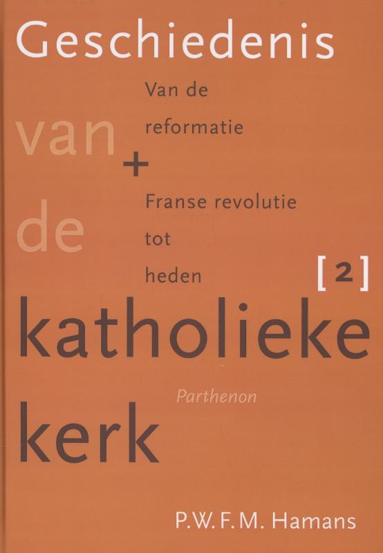 Geschiedenis van de katholieke kerk Deel 2