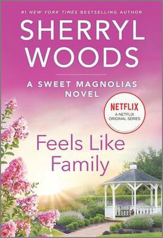 Feels Like Family Sweet Magnolias Novel, 3