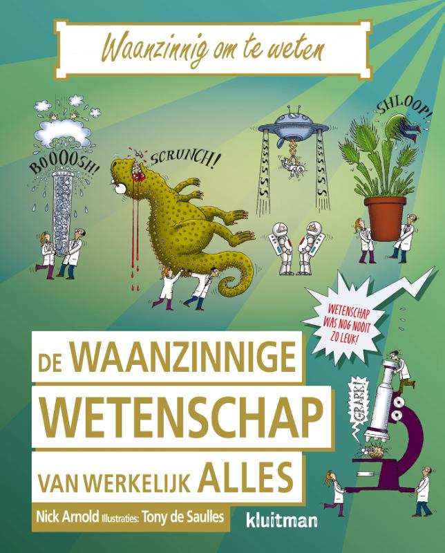 boekenbalie_9789020605563_cover De waanzinnige wetenschap van werkelijk alles / Waanzinnig om te weten