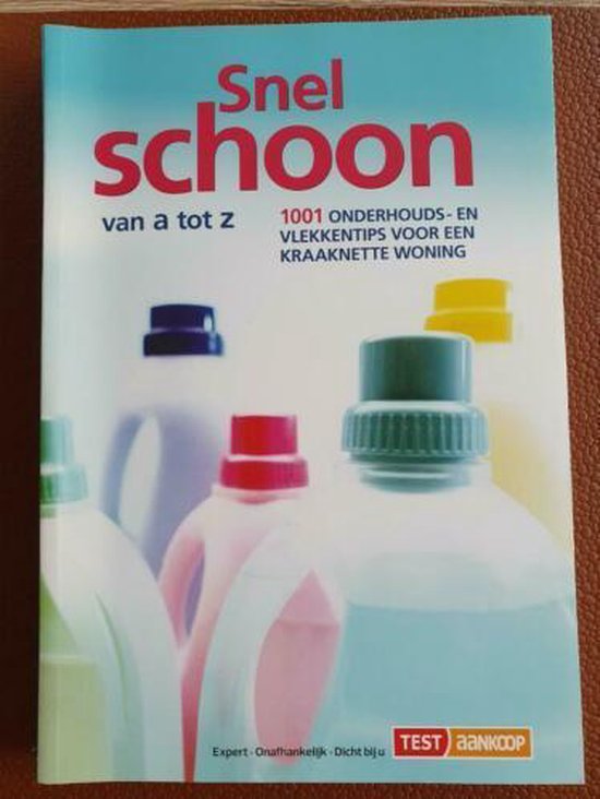 Snel schoon van A tot Z / Praktische huisartsgeneeskunde