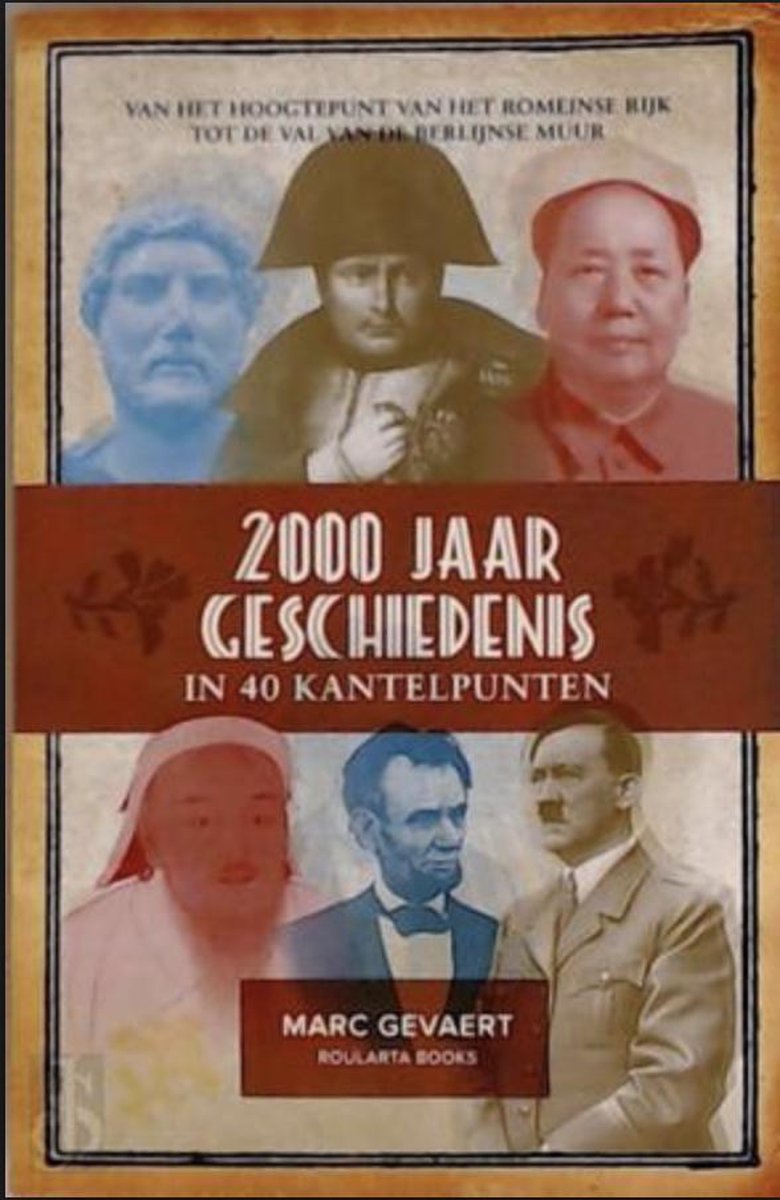 2000 jaar geschiedenis in 40 kantelpunten