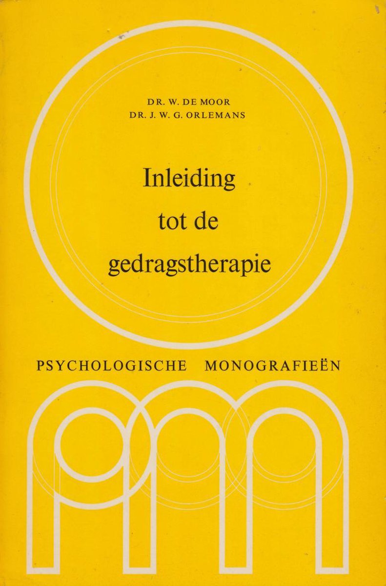 Psychologische monografieën: Inleiding tot de gedragstherapie