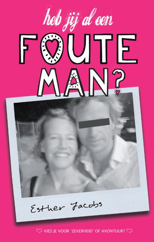 Heb Jij Al Een Foute Man?