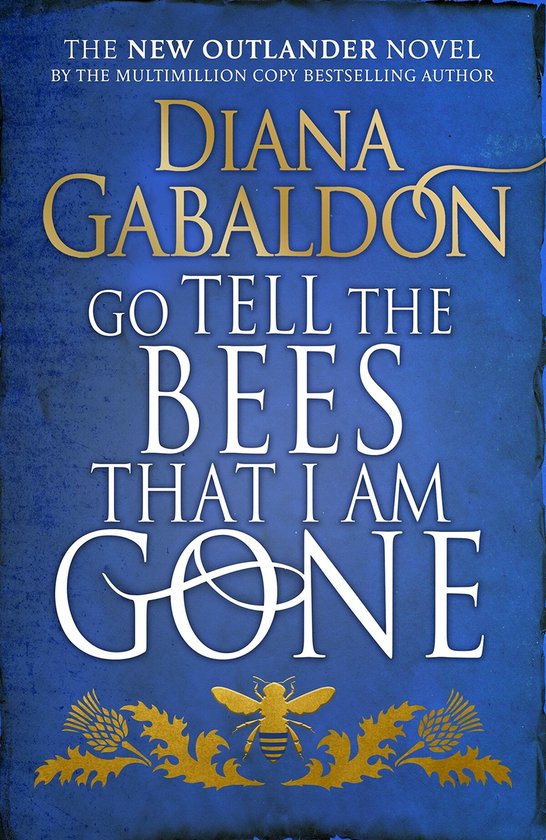 Go tell the bees that I am gone / The outlander saga / 9