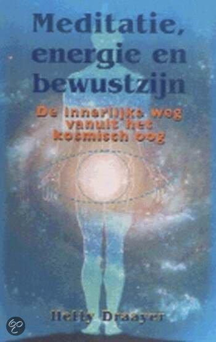 Meditatie, Energie En Bewustzijn