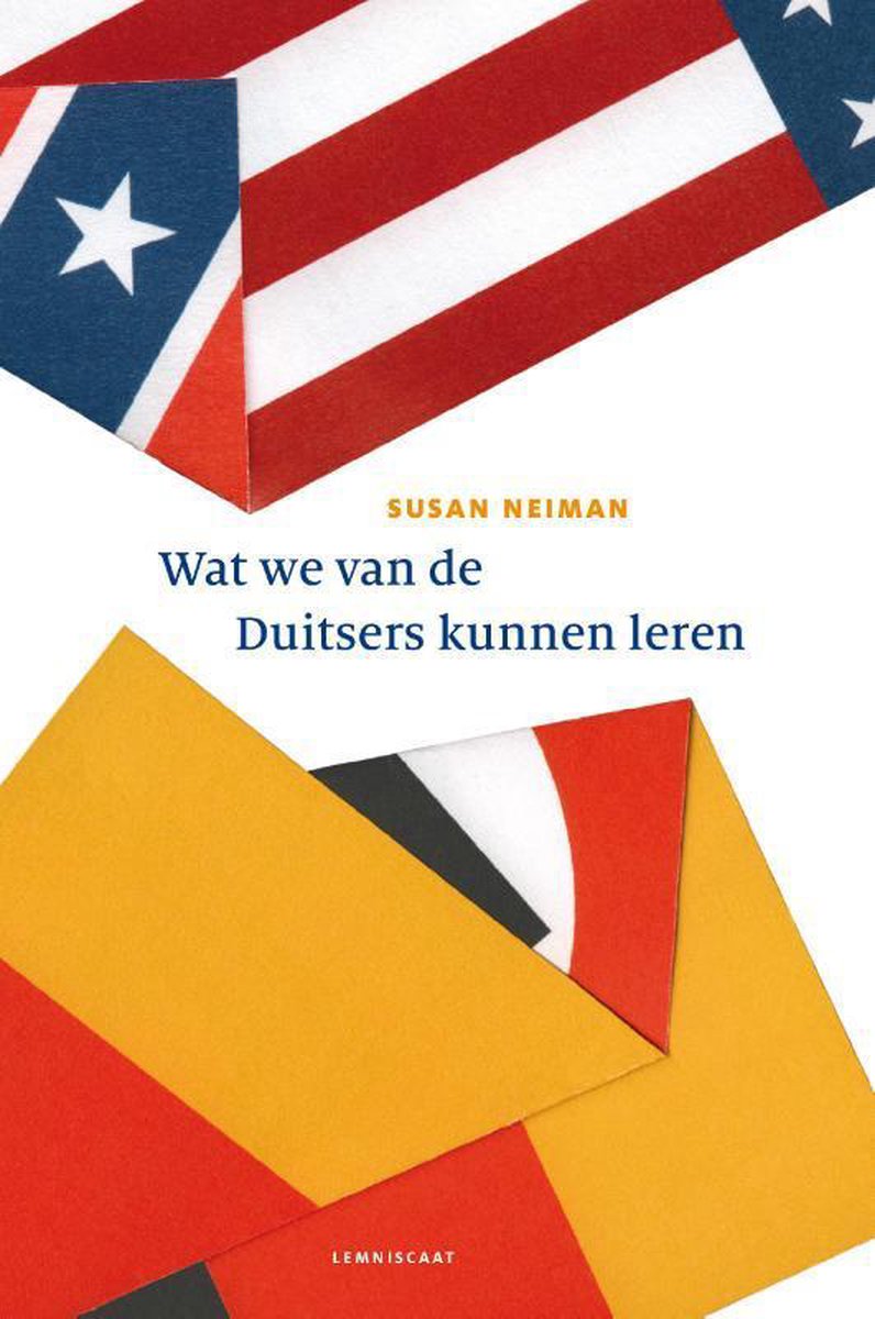 Susan Neiman Wat We Van De Duitsers Kunnen Leren