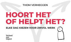 Thom Verheggen Hoort Het Of Helpt Het?