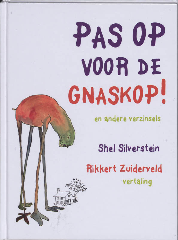 Pas op voor de gnaskop!