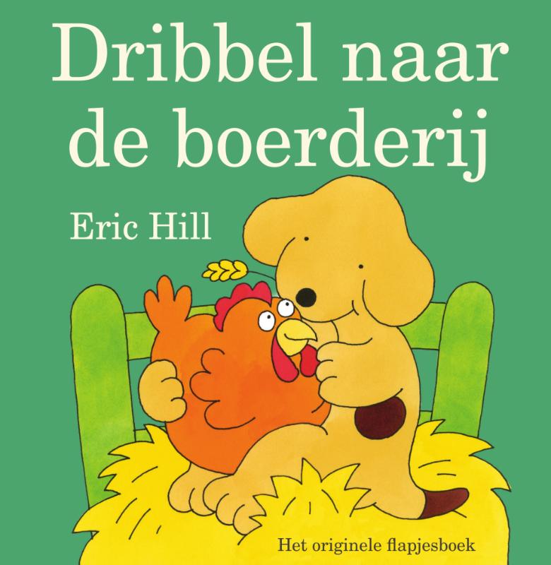 Eric Hill Dribbel Naar De Boerderij / Dribbel