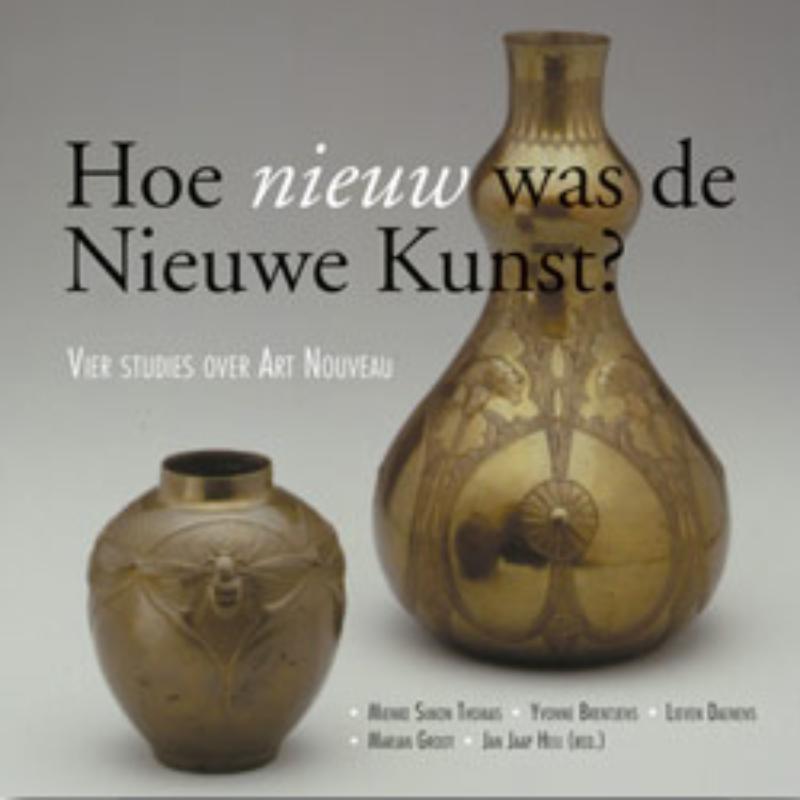 Hoe nieuw was de Nieuwe Kunst? | 9789040077418