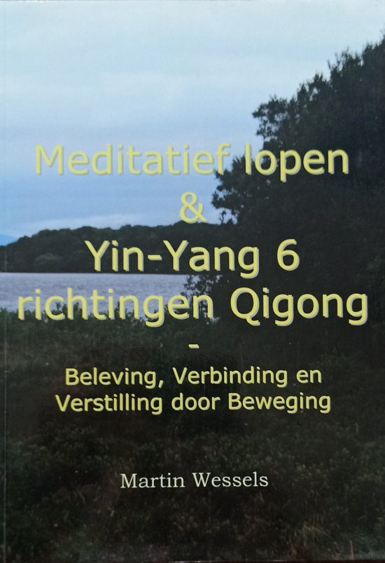 Meditatief Lopen & Yin-Yang 6 Richtingen Vorm