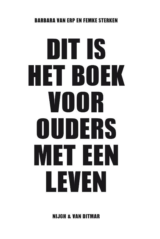 boekenbalie_9789038800639_cover Dit is het boek voor ouders met een leven