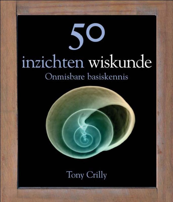 T. Crilly 50 Inzichten Wiskunde