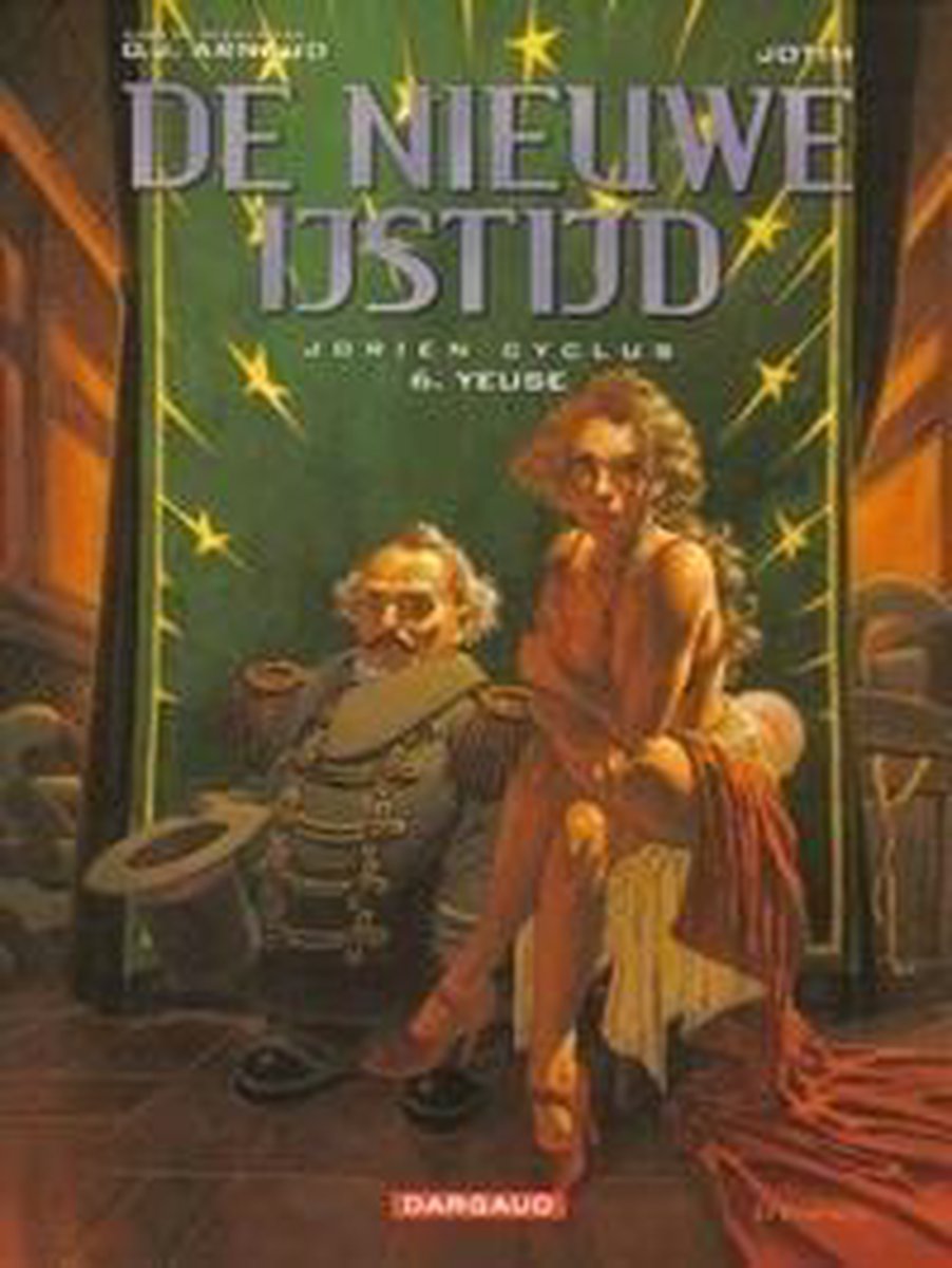Yeuse / De Nieuwe IJstijd Jdrien cyclus / 6