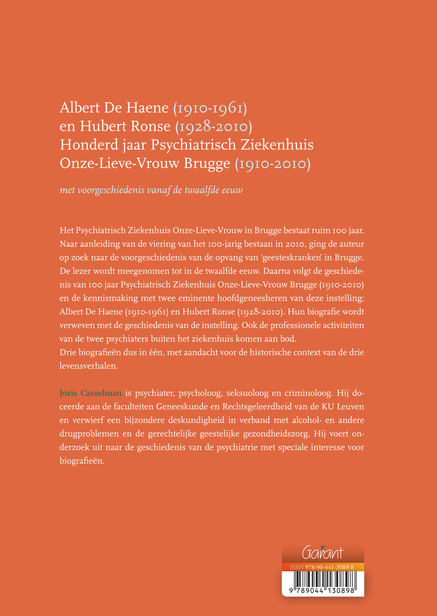 Albert De Haene (1910-1961) en Hubert Ronse (1928-2010). Honderd jaar Psychiatrisch Ziekenhuis Onze-Lieve-Vrouw Brugge (1910-2010) achterkant