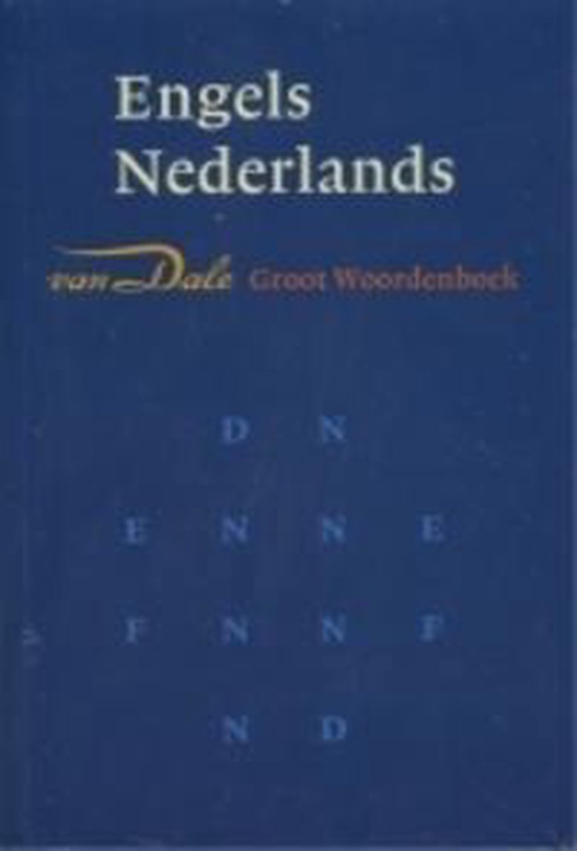 Van Dale groot woordenboek Engels-Nederlands / Van Dale groot woordenboek