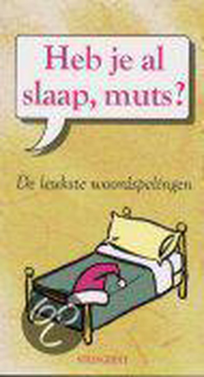 boekenbalie_9789058601230_cover HEB JE AL SLAAP MUTS