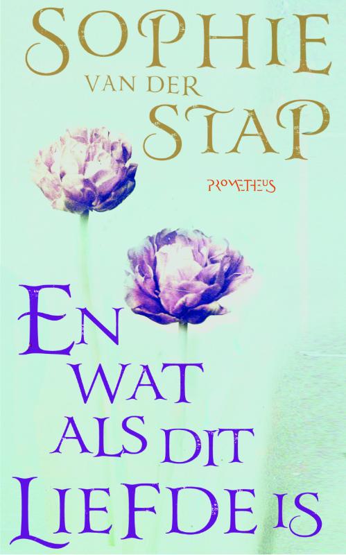 Sophie van der Stap En Wat Als Dit Liefde Is