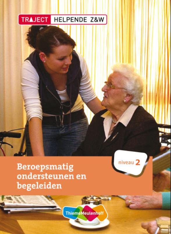 Beroepsmatig ondersteunen en begeleiden / Niveau 2 / Traject helpende Z&W